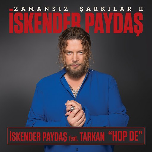İskender Paydaş альбом Hop De - Zamansız Şarkılar, Vol. 2 (feat. Tarkan)