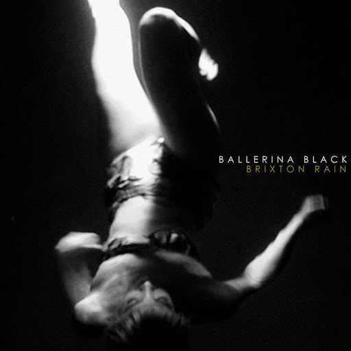 Ballerina Black альбом Brixton Rain