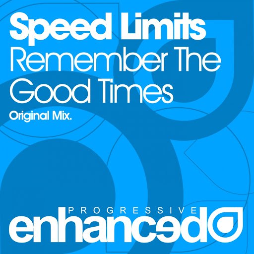 Speed Limits альбом Remember The Good Times