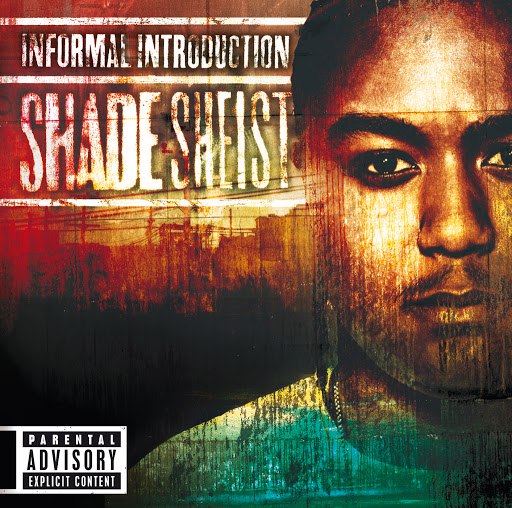 Shade Sheist альбом Informal Introduction (Explicit Version)