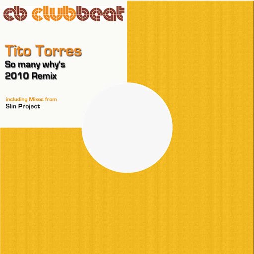 Tito Torres альбом So Many Whys the Remix2010