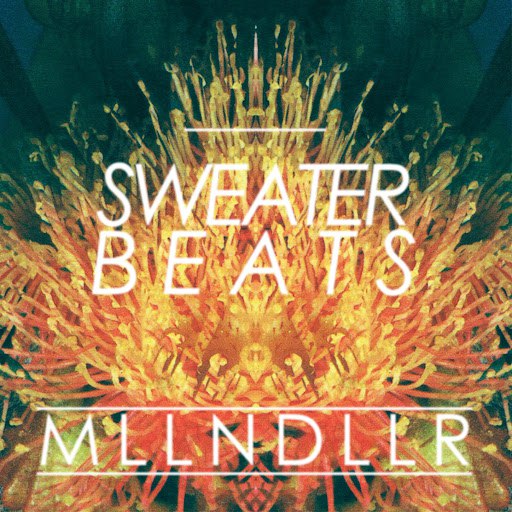 Sweater Beats альбом MLLN DLLR