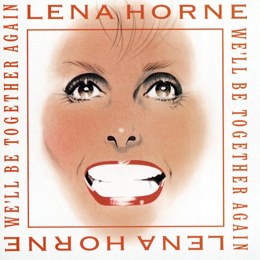 Lena Horne альбом We'll Be Together Again
