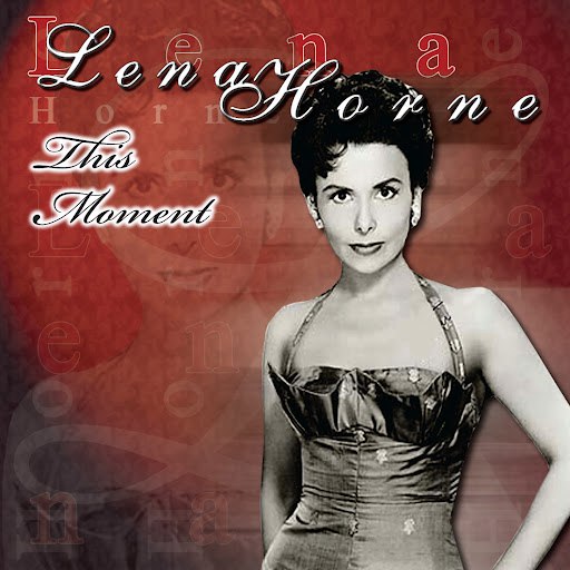 Lena Horne альбом This Moment