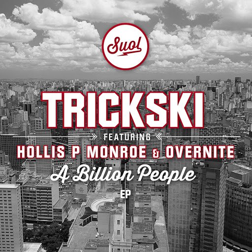 Trickski альбом A Billion People EP (feat. Hollis P Monroe & Overnite)
