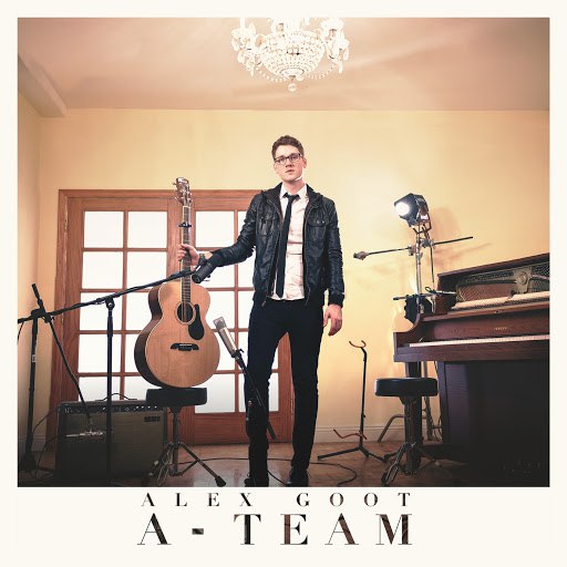 Alex Goot альбом The A Team (originally by Ed Sheeran)