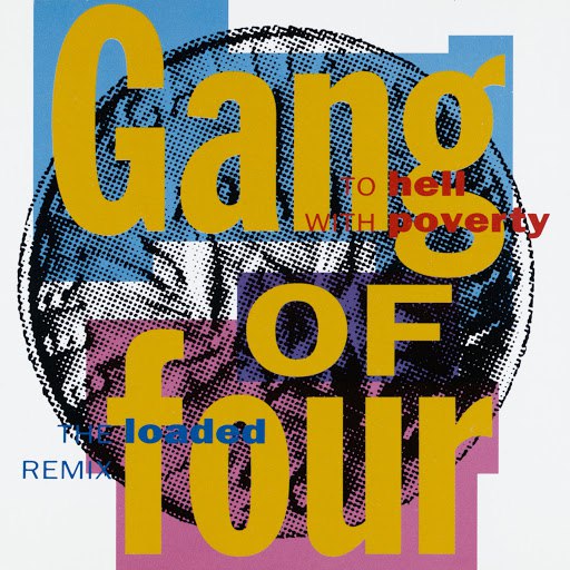 Gang Of Four альбом To Hell With Poverty