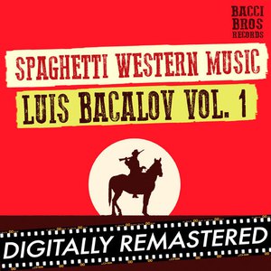 Luis Bacalov альбом Spaghetti Western Music : Luis Bacalov - Vol. 1