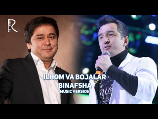 Ilhom Farmonov va Bojalar - Binafsha | Илхом Фармонов ва Божалар - Бинафша (music version)