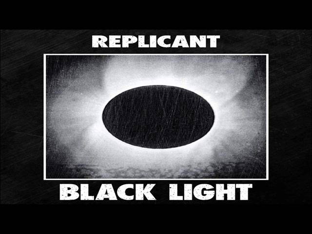 Replicant - Black Light