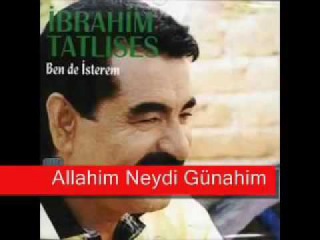 Ibrahim Tatlises Allahim Neydi Günahim
