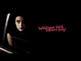 Veronica Lodge; Bubblegum Bitch