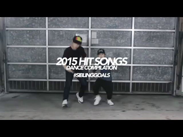 2015 Hit Songs Siblings Dance