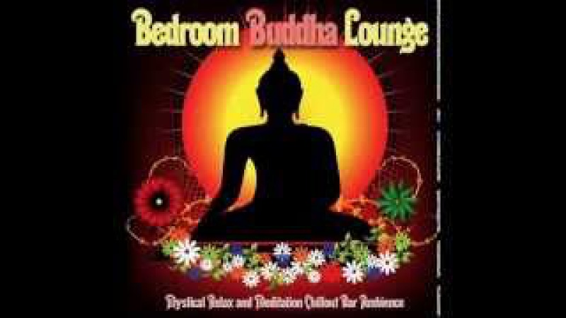 Bedroom Buddha Lounge ▶ Chill2Chill