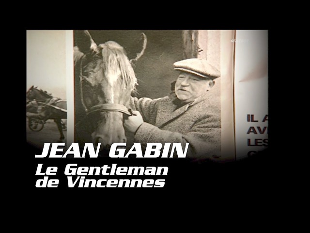 Jean GABIN - Histoire du Trot