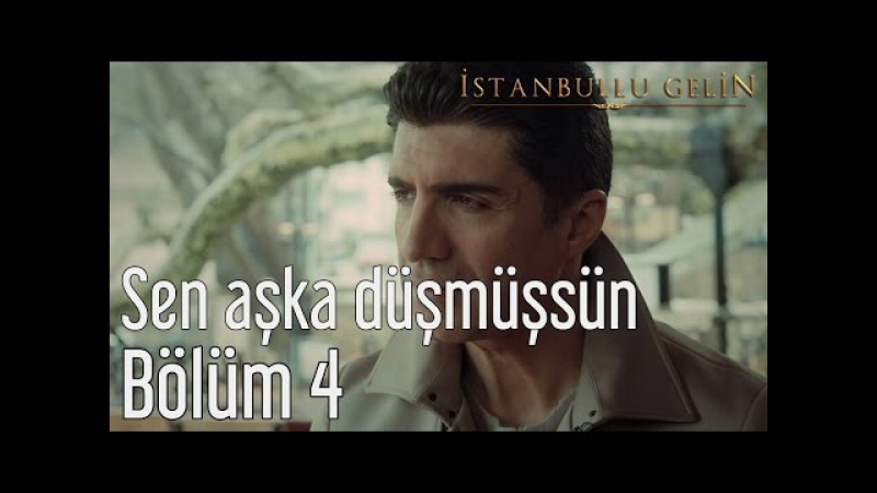 4. Bölüm - Sen Aşka Düşmüşsün