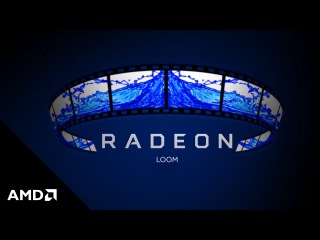 Radeon Pro Software: Introducing Radeon Loom, a Stitch in Real-time