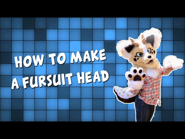 Fursuit Head Tutorial!