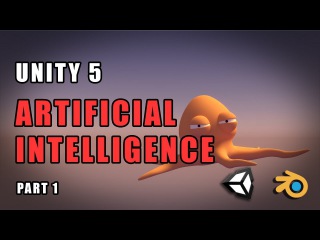 Unity 5 - Artificial Intelligence / Basic AI - Part 01