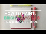 How to Paint: A Bright Watercolor + Gel Pen Crystal Cluster | Talk Through Tutorial | Patreon Sample