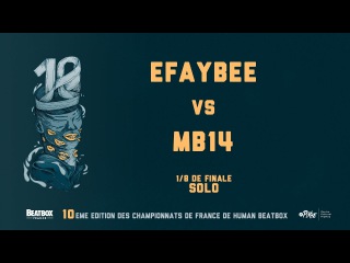 EFAYBEE vs MB14 - 1/8 Final - 2016 French Beatbox Championships