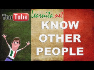 Learn italian language - Know other people - Lesson 2- italian videos