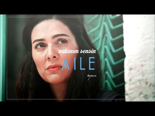 Vatanım Sensin || Aile