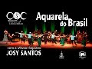 Aquarela do Brasil | Orquestra Sinfônica de Caraguatatuba | Josy Santos