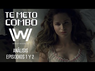 PODCAST 29 | WESTWORLD | ANÁLISIS EPISODIO 1 Y 2 | TEMPORADA 1 | ¿EL REEMPLAZO DE GAME OF THRONES?