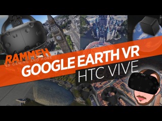Travelling in Google Earth VR | HTC VIVE