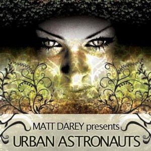 Matt Darey pres. Urban Astronauts
