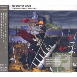 BLEACH THE MOVIE Fade to Black ORIGINAL SOUNDTRACK