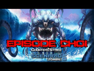 CSO - Episode Choi (ZOMBIE SCENARIO SEASON 6)