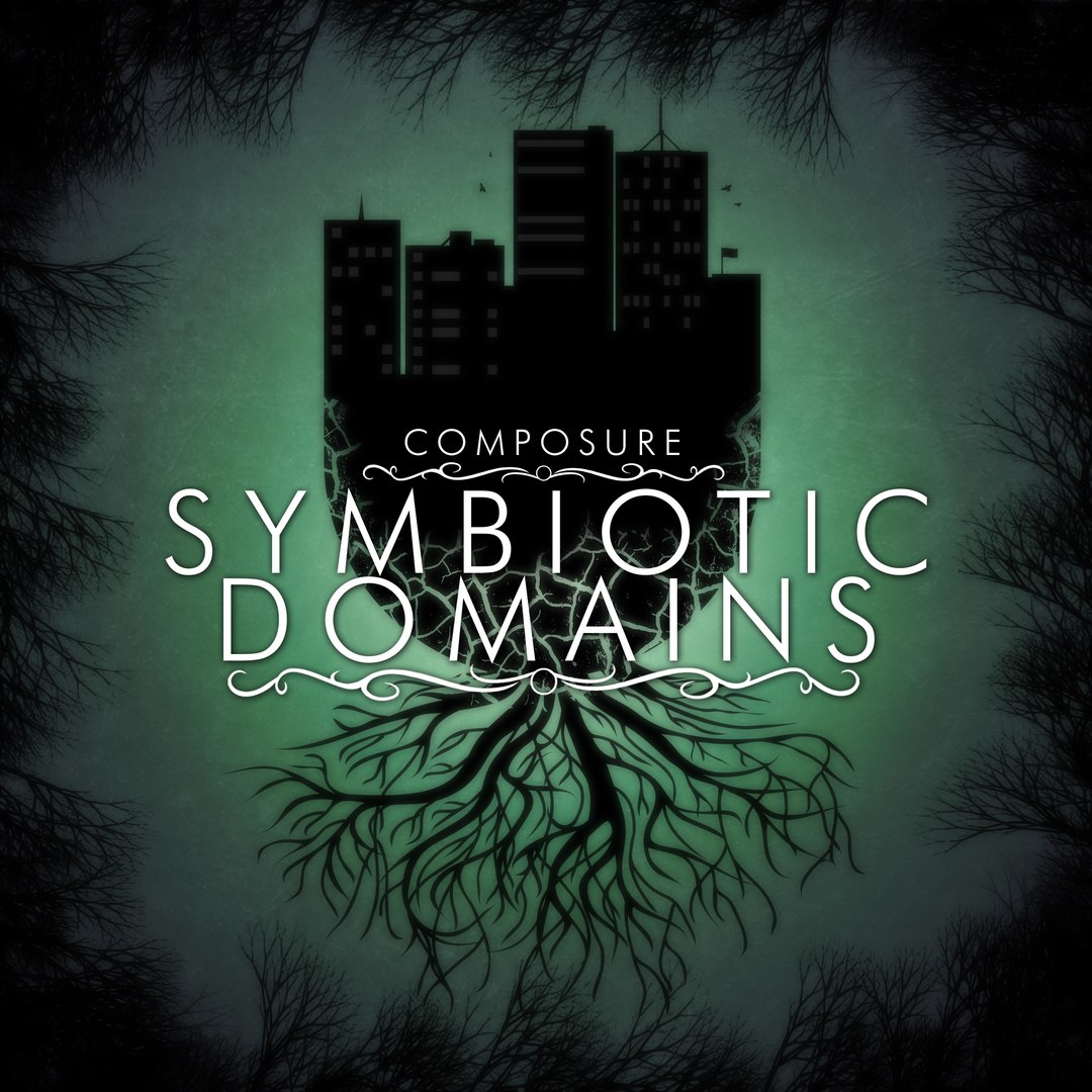 Composure - Symbiotic Domains [EP] (2016)