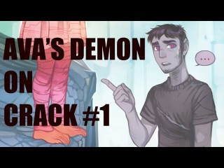 Ava's Demon on Crack