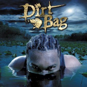 Dirtbag