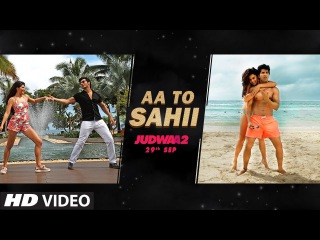 Aa Toh Sahi Song | Judwaa 2 | Varun | Jacqueline | Taapsee | David Dhawan | Meet Bros | Neha Kakkar