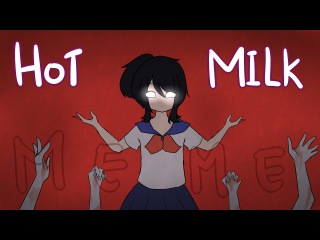 HOT MILK - MEME-【Yandere Simulator Animation】
