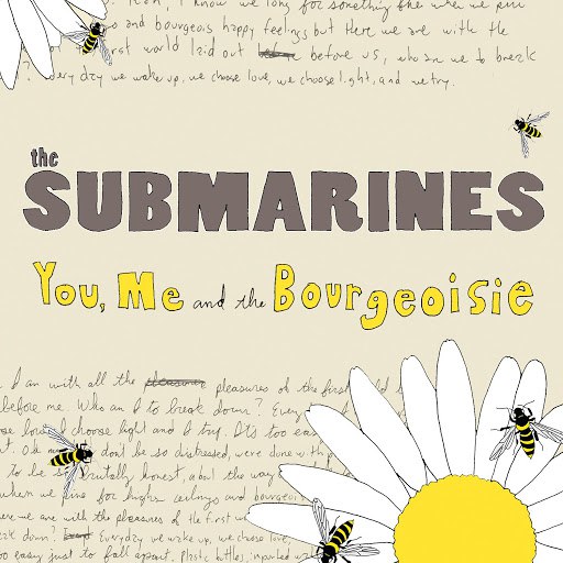 Альбом The Submarines You, Me and the Bourgeoisie