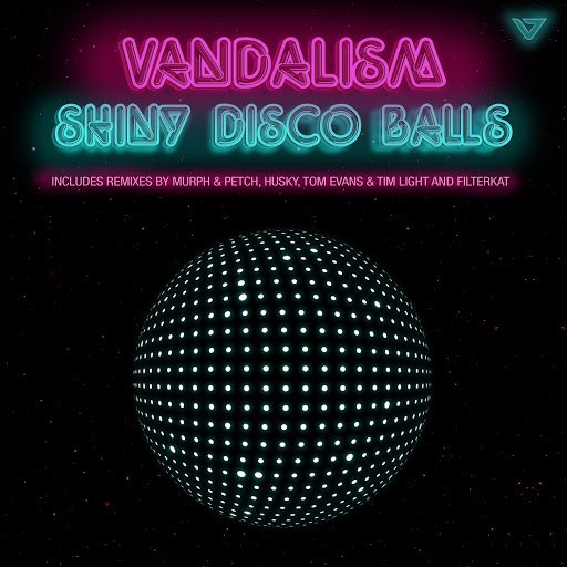 Vandalism альбом Shiny Disco Balls