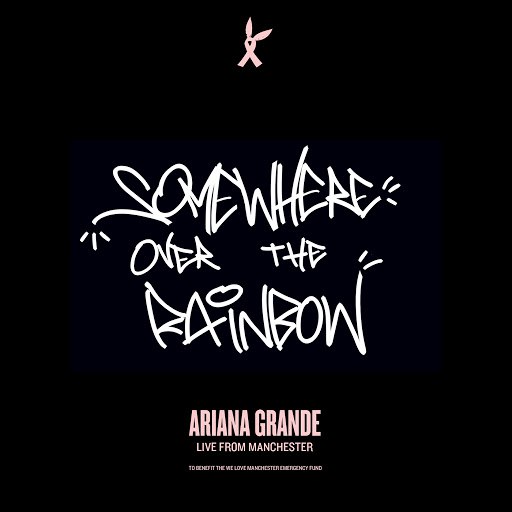 Ariana Grande альбом Somewhere Over The Rainbow (Live From Manchester)