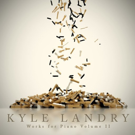Kyle Landry альбом Works for Piano, Vol. 2