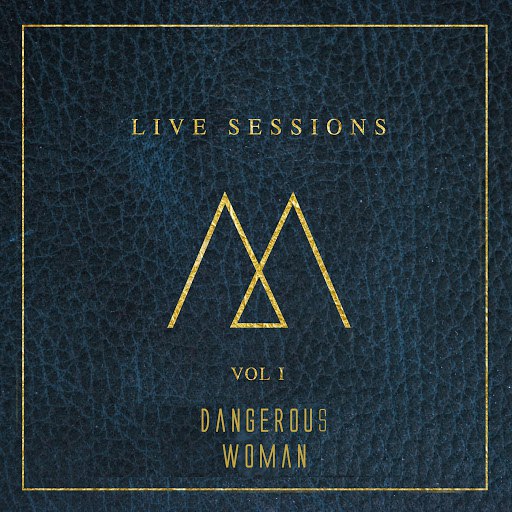 Альбом Madilyn Bailey Dangerous Woman (Originally Performed By Ariana Grande) (Live Sessions)
