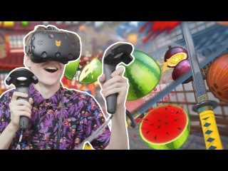 SLICE & DICE FRUIT IN VIRTUAL REALITY! | Fruit Ninja VR (HTC Vive Gameplay)