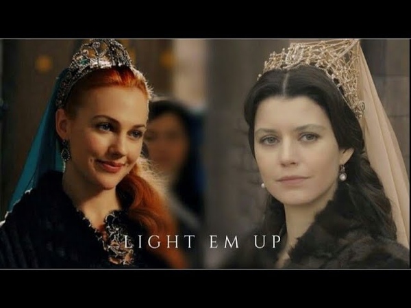 Hürrem Kösem {Light Em Up}