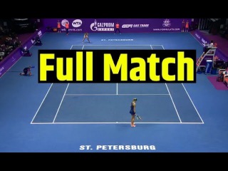 Daria Kasatkina vs Kristina Mladenovic Full Match - Semifinal St. Petersburg Ladies Trophy | Tennis