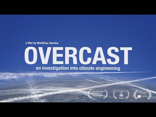 OVERCAST-CLIMATE ENGINEERING (CHEMTRAIL / GEOENGINEERING DOCUMENTARY) Химтрейлы разрушительная погода