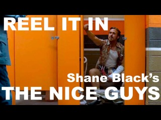 THE NICE GUYS Movie Review- REEL IT IN