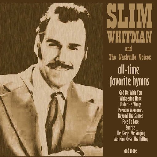 Slim Whitman альбом All-Time Favourite Hymns