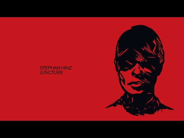 Stephan Hinz - Juncture